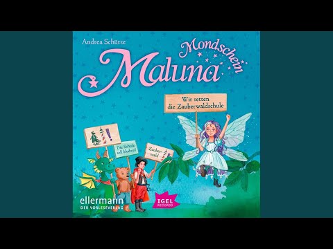 Kapitel 1 - Maluna Mondschein. Wir retten die Zauberwaldschule