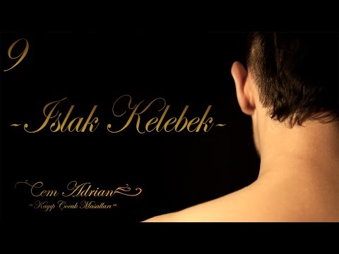 Islak Kelebek - Cem Adrian