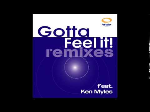 GOTTA FEEL IT feat. Ken Myles- MOSO MIX | Paradax Records