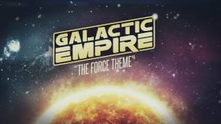 Galactic Empire - The Force Theme