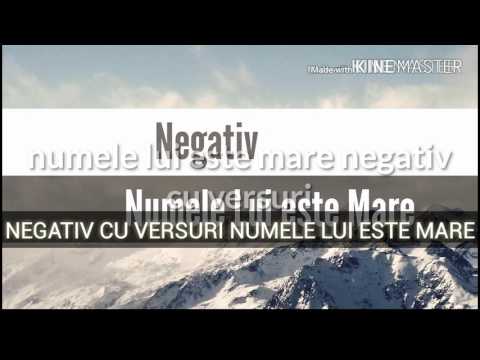 Numele lui este mare&negativ cu versuri