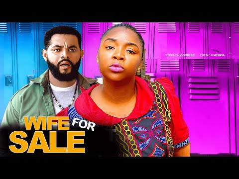 WIFE FOR SALE - STEPHEN ODIMGBE, EKENE UMENWA - 2025 NIGERIAN MOVIE LATEST