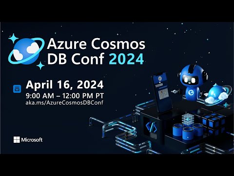 Azure Cosmos DB Conf - Register and Attend April 16!