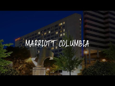 Marriott Columbia Review - Columbia , United States of America