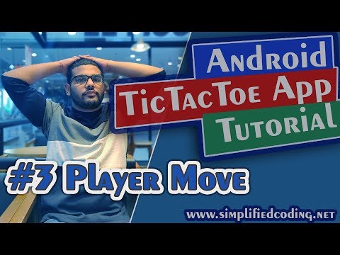 3 Android Tic Tac Toe App Tutorial Player Move
