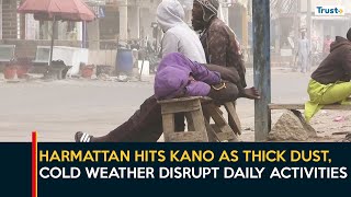 Climate Change: Harmattan Hits Kano As Thick Dust, Cold Weather Disrupt Daily Activities