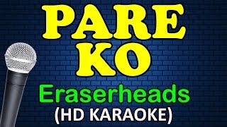 PARE KO - Eraserheads (HD Karaoke)