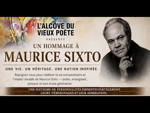 L'alcove du vieux poète présente: Hommage à Maurice Sixto