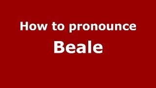 How to pronounce Beale