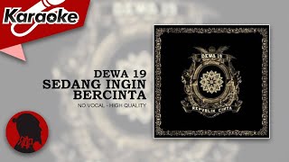 Download lagu SEDANG INGIN BERCINTA - Dewa 19  |  Karaoke mp3