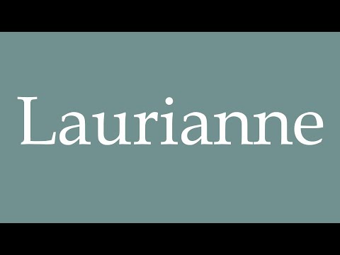 How to Pronounce ''Laurianne'' Correctly in French
