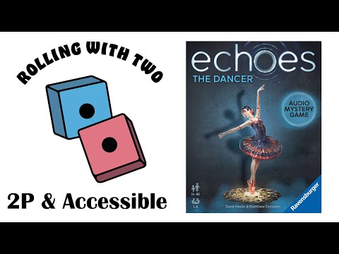 Rolling With Two: echoes: The Dancer