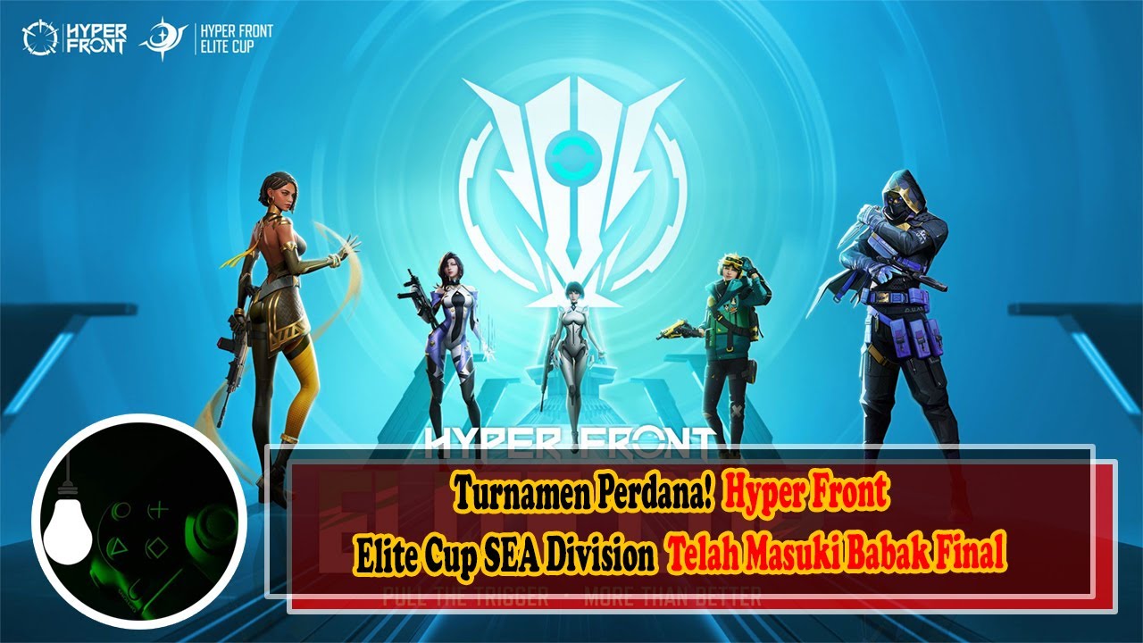 Turnamen Perdana! Hyper Front Elite Cup SEA Division Telah Masuki Babak Final