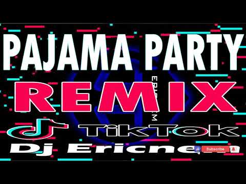 Tiktok Viral / Pajama Party Remix / Pamparampampam / Ericnem 2021