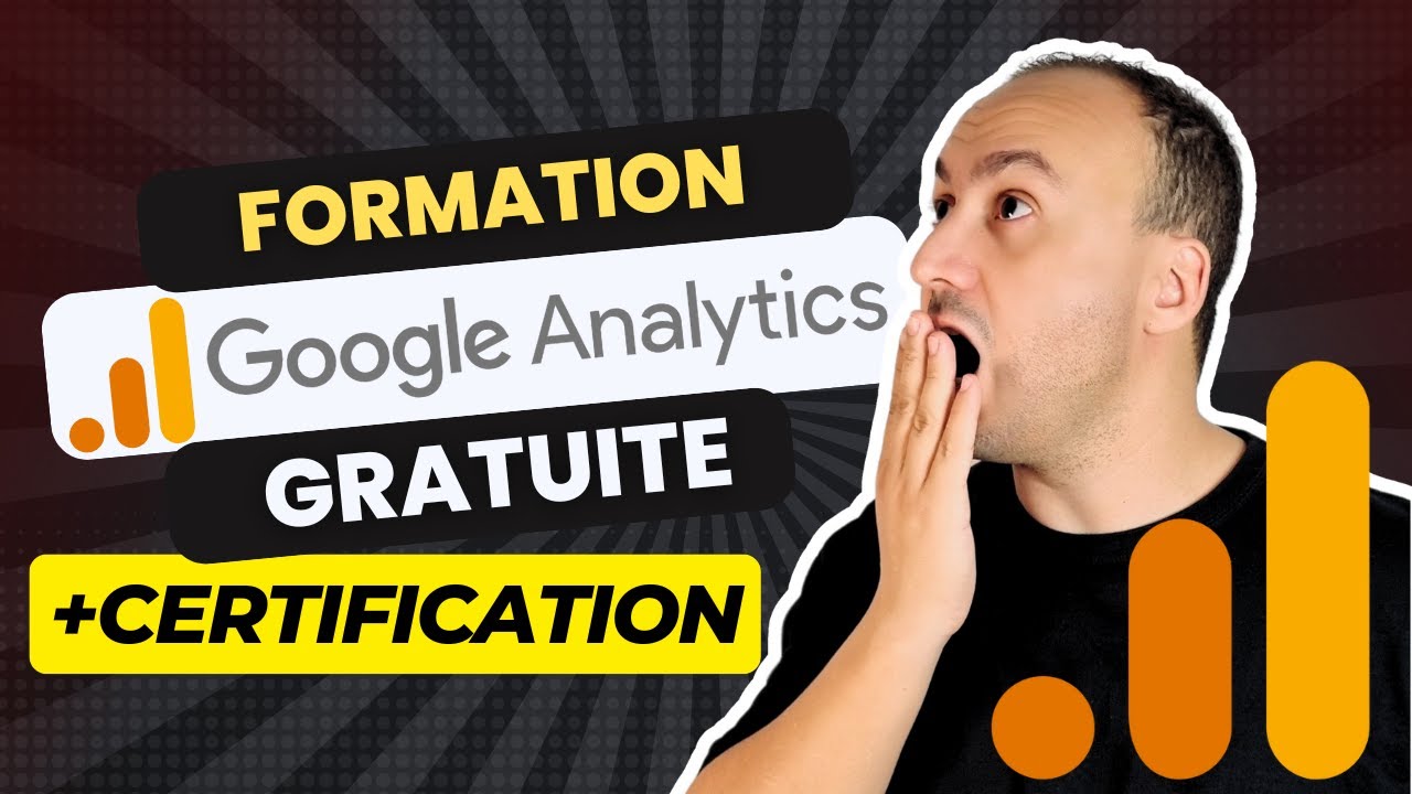 Maîtrisez Google Analytics en 2025 : Formation Gratuite et Certification