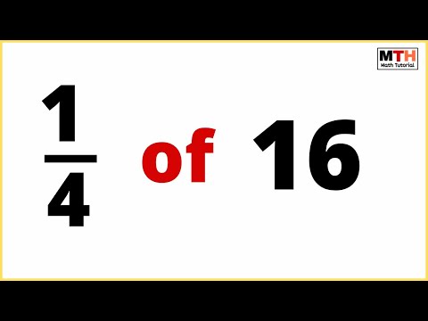 1/4 of 16 (one-fourth of 16)