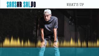 Sansar Salvo - What's Up (Official Audio) (Sansürsüz)