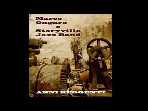 Marco Ongaro, Storyville Jazz Band - Pioggia di uomini