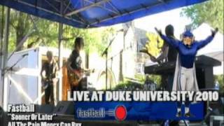Fastball Sooner Or Later Live at Duke University