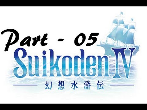 Let's Play Suikoden IV - Part 05: First Mission