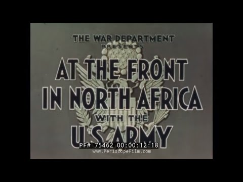 U.S. ARMY OPERATION TORCH  "AT THE FRONT IN NORTH AFRICA" JOHN FORD  75462