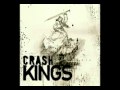 Crash Kings - Its Only Wednesday 