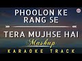 PHOOLON KE RANG SE TERA MUJHSE HAI MASHUP KARAOKE Kishore Kumar S D Burman R D Burman