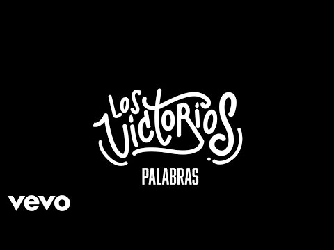 Los Victorios - Palabras
