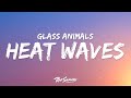 Glass Animals Heat Waves Lyrics