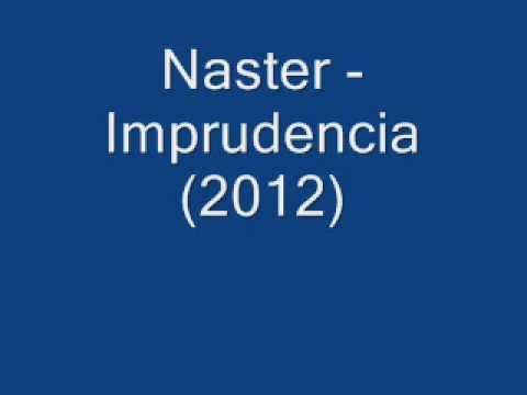 Naster - Imprudencia (2012)