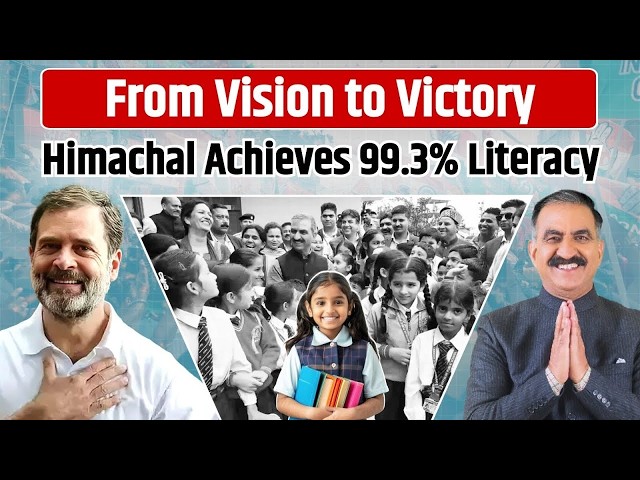 From Vision to Victory: Himachal Achieves 99 3% Literacy | Congress