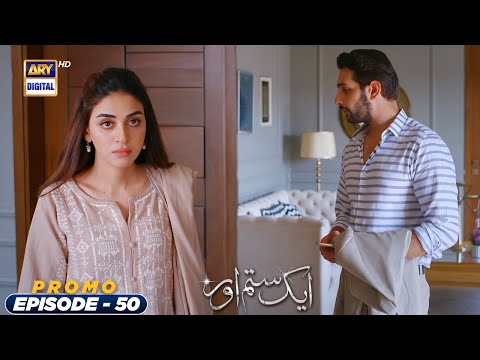Aik Sitam Aur Episode 50 |  Promo  | ARY Digital Drama
