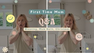 First Time Mum Q&A UK 2025 // Weaning, Mum Guilt, Christmas
