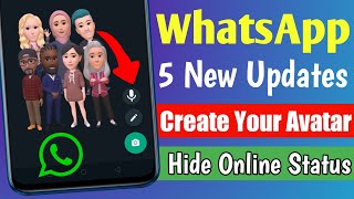WhatsApp 5 Upcoming Updates || WhatsApp Edit Message || Create Avatar || Voice Status & Hide Online