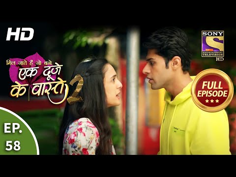 Ek Duje Ke Vaaste 2 - Ep 58 - Full Episode - 17th August, 2020