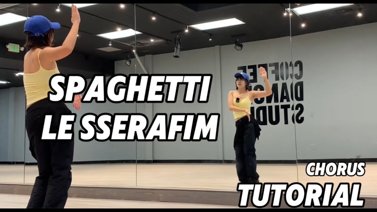 LE SSERAFIM(르세라핌) - SPAGHETTI&nbsp;Chorus Tutorial | Mirrored | Roy Huang