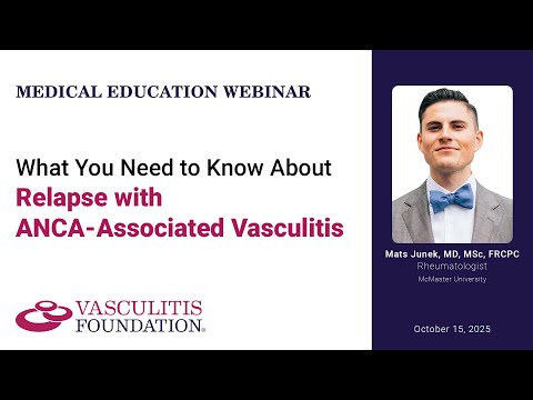 What You Need to Know About Relapse with ANCA-Associated Vasculitis 2025