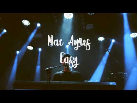 Mac Ayres - Easy (Lyrics Video)