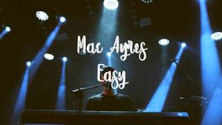 Video thumbnail of "Mac Ayres - Easy (Lyrics Video)"