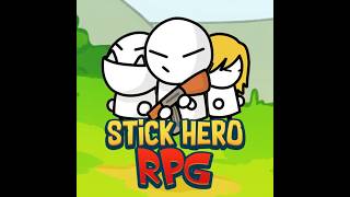 Stick Hero RPG