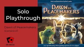 Solo Playthrough | Dawn of Peacemakers: Scenario 01
