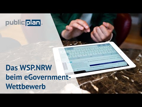Digitalisierung von Verwaltungsleistungen für die Wirtschaft im WSP.NRW - 20. eGovernment-Wettbewerb