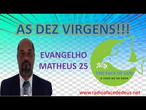 AS DEZ VIRGENS. MATHES 25