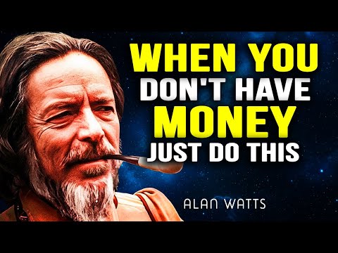 IT Works VERY FAST! JUST DO IT! --- Alan Watts