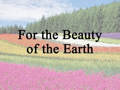 For the Beauty of the Earth (Michelle Swift, Hymn with Lyrics, Contemporary)