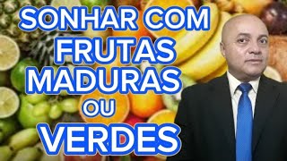VEJA OS SIGNIFICADOS DE SONHAR COM FRUTAS MADURAS OU SONHAR COM FFUTAS VERDES