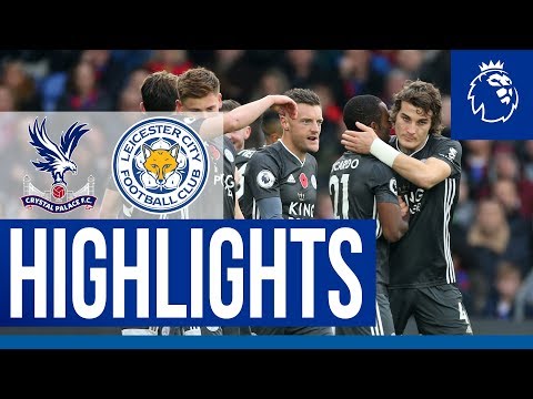 Crystal Palace 0-2 Leicester City (Premier League ...