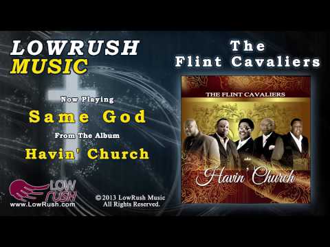 The Flint Cavaliers - Same God