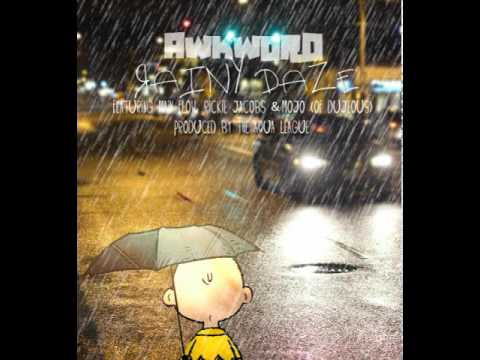 AWKWORD ft. Main Flow, Rickie Jacobs & Mojo - Rainy Daze (Part I) [prod. by The Aqua League]