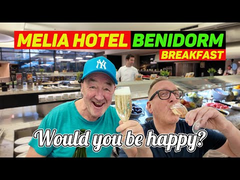 BE HONEST - Would you be HAPPY with this HOTEL BREAKFAST in BENIDORM?
